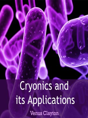 cover image of Cryonics and its Applications